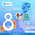 ƯU ĐÃI CHÀO MỪNG NGÀY QUỐC TẾ PHỤ NỮ 8/3